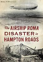 The Airship Roma Disaster in Hampton Roads