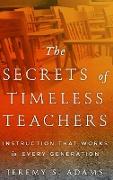 The Secrets of Timeless Teachers