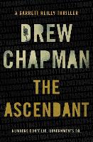 The Ascendant: A Garrett Reilly Thriller