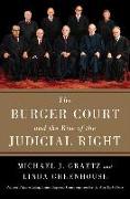 The Burger Court and the Rise of the Judicial Right