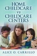 Home Childcare Vs Childcare Centers