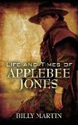 Life and Times of Applebee Jones