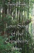 Love Song of the Chinaberry Man