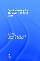 Qualitative Inquiry Through a Critical Lens