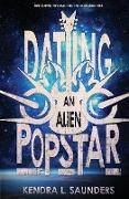 Dating an Alien Pop Star: Volume 1