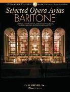 Selected Opera Arias: Baritone Edition