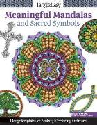 Tangleeasy Meaningful Mandalas and Sacred Symbols: Design Templates for Zentangle(r), Coloring, and More