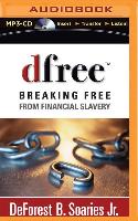Dfree: Breaking Free from Financial Slavery