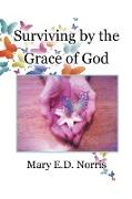 Surviving by the Grace of God