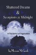 Shattered Dreams and Scorpions at Midnight: A Pocketful of Inspiration