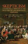Skepticism and Political Thought in the Seventeenth and Eighteenth Centuries