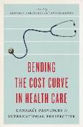 Bending the Cost Curve in Health Care: Canada's Provinces in International Perspective
