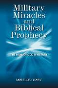 Military Miracles and Biblical Prophecy