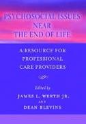 Psychosocial Issues Near the End of Life: A Resource for Professional Care Providers