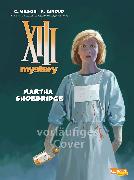 XIII Mystery, Band 8: Martha Shoebridge