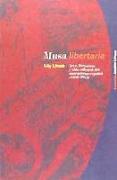 Musa libertaria : arte, literatura y vida cultural del anarquismo español (1880-1913)