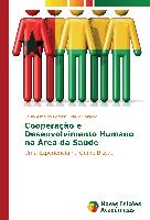 Cooperação e Desenvolvimento Humano na Área da Saúde