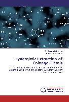 Synergistic Extraction of Coinage Metals