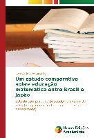 Um estudo comparativo sobre educação matemática entre Brasil e Japão
