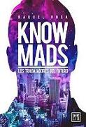 Knowmads: Los Trabajadores del Futuro