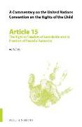 A Commentary on the United Nations Convention on the Rights of the Child, Article 15: The Right to Freedom of Association and to Freedom of Peaceful A