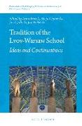 Tradition of the Lvov-Warsaw School: Ideas and Continuations