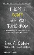 I Hope I Don't See You Tomorrow: A Phenomenological Ethnography of the Passages Academy School Program