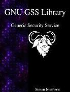 Gnu Gss Library: Generic Security Service