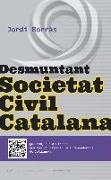 Desmuntant Societat Civil Catalana