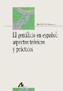 El gentilicio en español : aspectos teóricos y prácticos