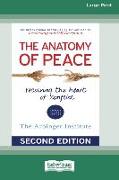 The Anatomy of Peace (Second Edition) (Large Print 16pt)