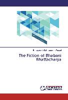 The Fiction of Bhabani Bhattacharya