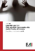 LAB-PRE-LAV 2.0 Uno sguardo ravvicinato alla realtà Azalea di Verona