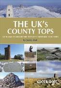 The Uk's County Tops: Reaching the Top of 91 Historic Counties