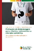 Protocolo de Enfermagem para clientes submetidos a cirurgia bariátrica