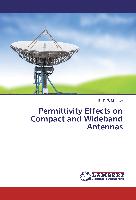 Permittivity Effects on Compact and Wideband Antennas
