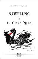 Nibelung e il cigno nero