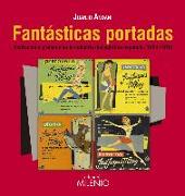 Fantásticas portadas : ilustración y grafismo en la industria discográfica española, 1954-1979