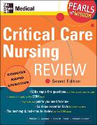 Critical Care Nursing Review: Pearls of Wisdom, Second Edition