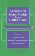 Agricultural Sector Models for the United States: Descriptions and Selected Policy Applications