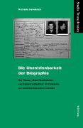 Die Unentrinnbarkeit der Biographie