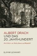 Albert Drach und das 20. Jahrhundert