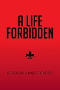 A Life Forbidden
