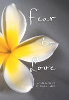 Fear to Love