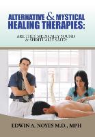 ALTERNATIVE & MYSTICAL HEALING THERAPIES