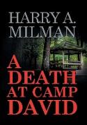 A Death at Camp David