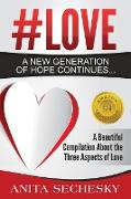 #Love - A New Generation of Hope Continues