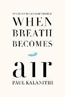 When Breath Becomes Air