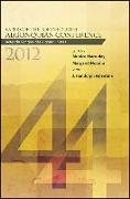 Papers of the Forty-Fourth Algonquian Conference: Actes Du Congrès Des Algonquinistes