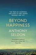 Beyond Happiness